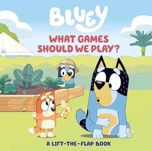 Stock image for Bluey: What Games Should We Play?: A Lift-the-Flap Book for sale by Seattle Goodwill