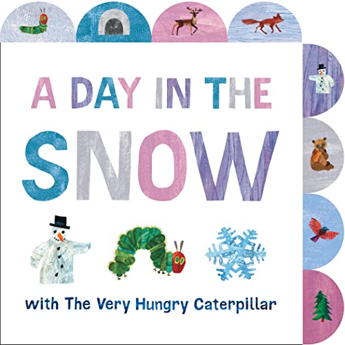 9780593659120: A Day in the Snow with The Very Hungry Caterpillar: A Tabbed Board Book