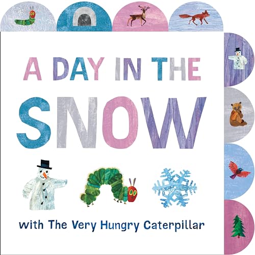 Stock image for A Day in the Snow with The Very Hungry Caterpillar: A Tabbed Board Book for sale by BooksRun
