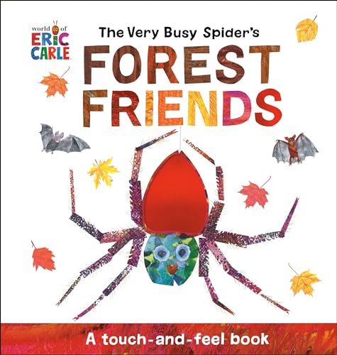 Stock image for The Very Busy Spiders Forest Friends: A Touch-and-Feel Book (World of Eric Carle) for sale by KuleliBooks
