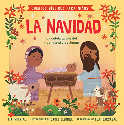 Beispielbild fr Cuentos bblicos para nios: La Navidad: La celebracin del nacimiento de Jess (Little Bible Stories) (Spanish Edition) zum Verkauf von Zoom Books Company