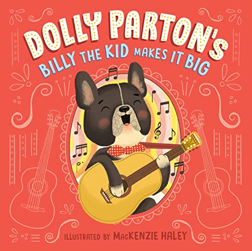 9780593661574: Dolly Parton's Billy the Kid Makes It Big