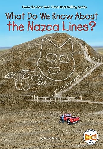 Stock image for What Do We Know About the Nazca Lines? for sale by California Books
