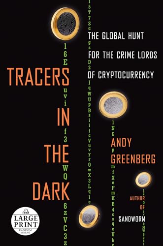 Stock image for Tracers in the Dark: The Global Hunt for the Crime Lords of Cryptocurrency (Random House Large Print) for sale by Books Unplugged