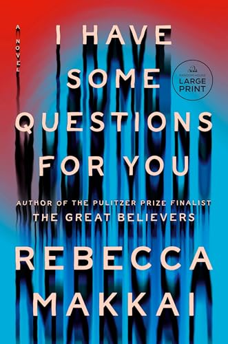 Stock image for I Have Some Questions for You: A Novel (Random House Large Print) for sale by Books for Life