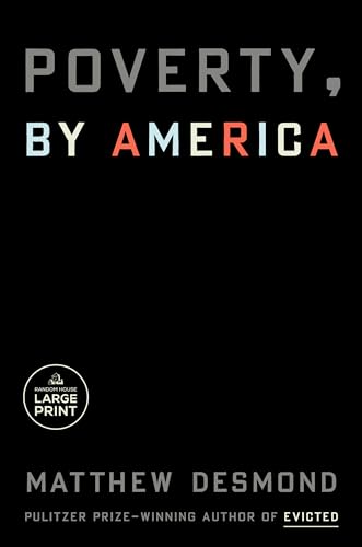 9780593678541: Poverty, by America (Random House Large Print)