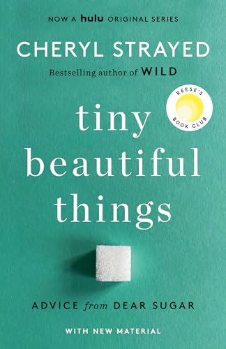 Stock image for Tiny Beautiful Things (10th Anniversary Edition): Advice from Dear Sugar for sale by Zoom Books Company