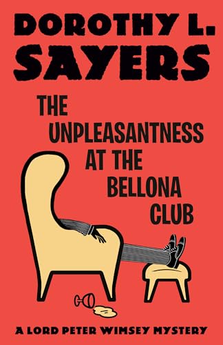 9780593685341: The Unpleasantness at the Bellona Club: A Lord Peter Wimsey Mystery (Lord Peter Wimsey Mysteries)