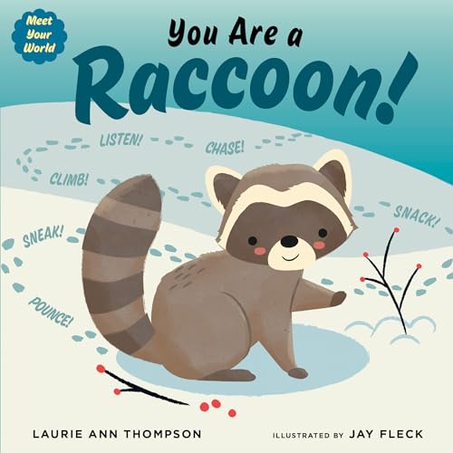 Beispielbild fr You Are a Raccoon! (Meet Your World) [Board book] Thompson, Laurie Ann and Fleck, Jay zum Verkauf von Lakeside Books