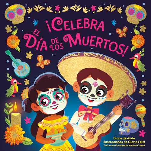 9780593703809: Celebra el Da de los Muertos! (Celebrate the Day of the Dead Spanish Edition)