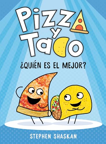 Stock image for Pizza Y Taco: ¿Qui n Es El Mejor?: (A Graphic Novel) for sale by ThriftBooks-Atlanta