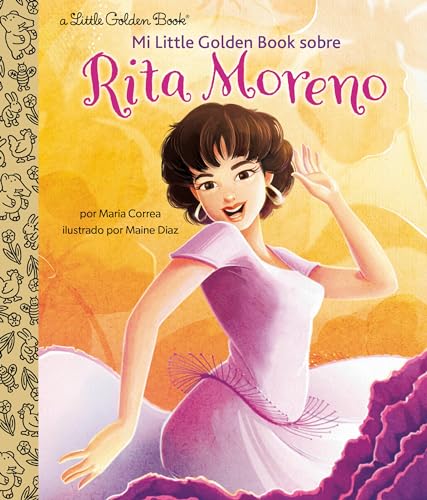 Stock image for Mi Little Golden Book sobre Rita Moreno (Rita Moreno: A Little Golden Book Biography Spanish Edition) for sale by Book Deals