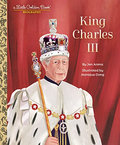 Stock image for King Charles III: A Little Golden Book Biography for sale by Books Unplugged