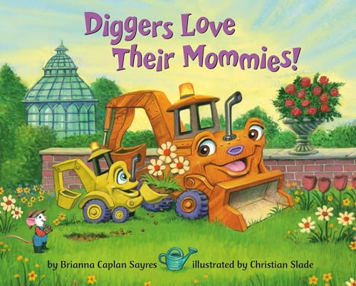 Beispielbild fr Diggers Love Their Mommies! zum Verkauf von Blackwell's