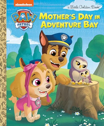 Stock image for Mother's Day in Adventure Bay (PAW Patrol) (Little Golden Book) [Hardcover] Huntley, Matt and Golden Books for sale by Lakeside Books