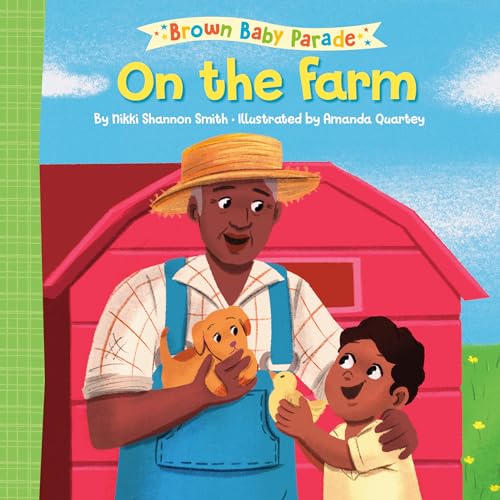 Beispielbild fr On the Farm: A Brown Baby Parade Book zum Verkauf von Ebooksweb