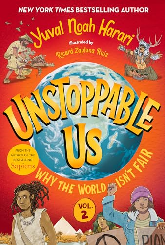 Imagen de archivo de Unstoppable Us, Volume 2: Why the World Isn't Fair [Hardcover] Harari, Yuval Noah and Zaplana Ruiz, Ricard a la venta por Lakeside Books