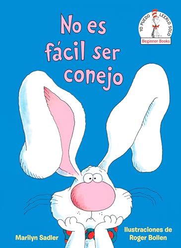 Stock image for No es fácil ser conejo (It's Not Easy Being a Bunny Spanish Edition) (Beginner Books(R)) for sale by HPB-Emerald