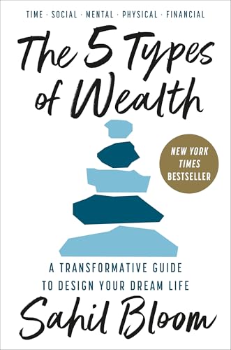 9780593723180: The 5 Types of Wealth: A Transformative Guide to Design Your Dream Life