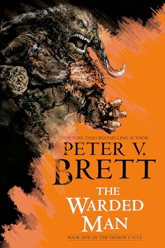 The Warded Man: Book One of The Demon Cycle - Brett, Peter V.