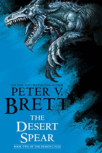 Stock image for The Desert Spear: Book Two of The Demon Cycle [Paperback] Brett, Peter V. for sale by Lakeside Books