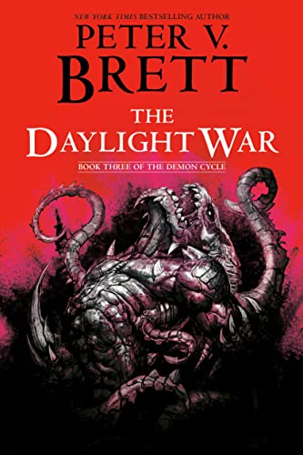 Imagen de archivo de The Daylight War: Book Three of The Demon Cycle [Paperback] Brett, Peter V. a la venta por Lakeside Books