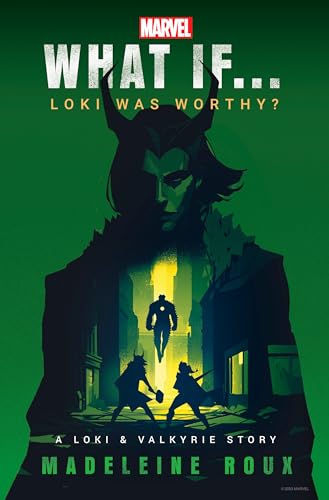 9780593724354: Marvel: What If...Loki Was Worthy? (A Loki & Valkyrie Story): 1