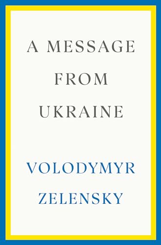 Beispielbild fr A Message from Ukraine: Speeches, 2019-2022 zum Verkauf von Buchpark