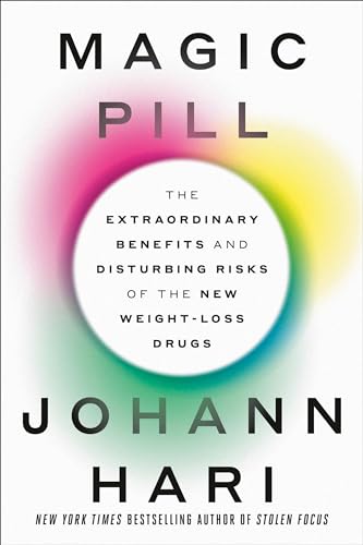 Stock image for Magic Pill: The Extraordinary Benefits and Troubling Risks of the New Weight-Loss Drugs [Hardcover] Hari, Johann for sale by Lakeside Books