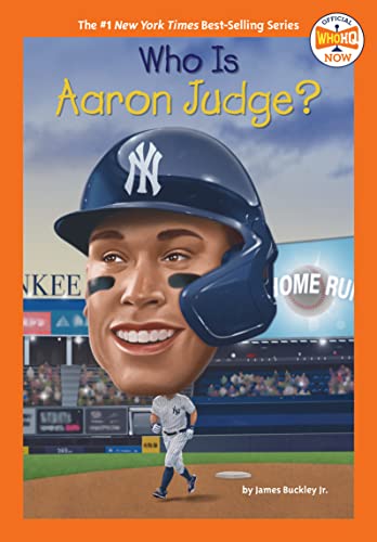 Imagen de archivo de Who Is Aaron Judge? (Who HQ Now) [Paperback] Buckley Jr., James; Who HQ and Thomson, Andrew a la venta por Lakeside Books