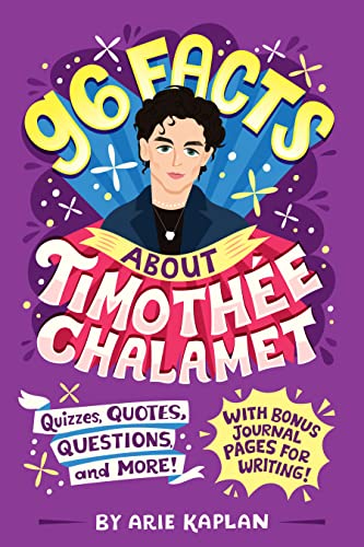 Beispielbild fr 96 Facts about Timoth e Chalamet: Quizzes, Quotes, Questions, and More! with Bonus Journal Pages for Writing! zum Verkauf von ThriftBooks-Atlanta