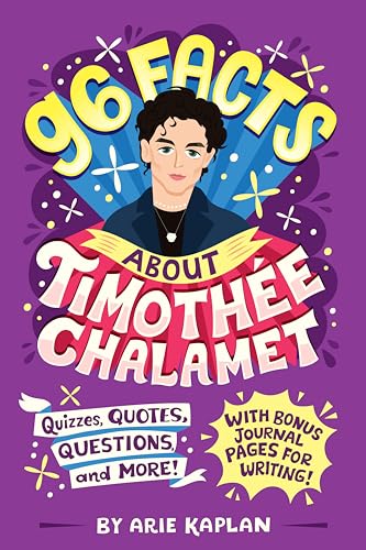 Imagen de archivo de 96 Facts about Timoth e Chalamet: Quizzes, Quotes, Questions, and More! with Bonus Journal Pages for Writing! a la venta por ThriftBooks-Atlanta