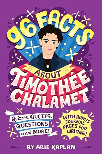 Stock image for 96 Facts about Timoth e Chalamet: Quizzes, Quotes, Questions, and More! with Bonus Journal Pages for Writing! for sale by ThriftBooks-Atlanta