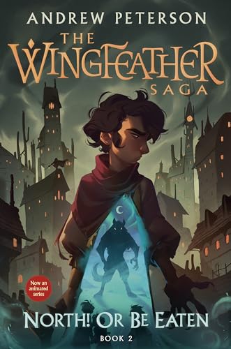 Stock image for North! Or Be Eaten: The Wingfeather Saga Book 2 for sale by Front Cover Books