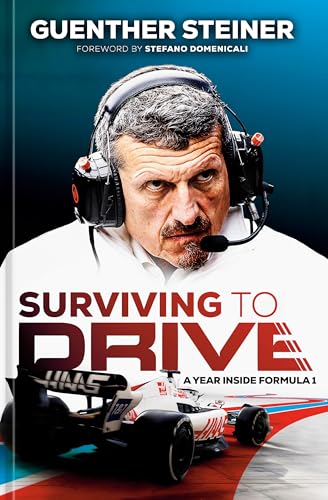 Stock image for Surviving to Drive: A Year Inside Formula 1: An F1 Book for sale by Dream Books Co.