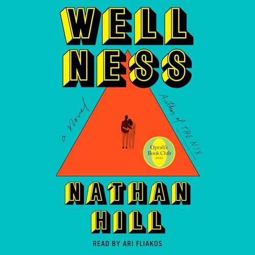 9780593863374: Wellness: A Novel (Oprah's Book Club)