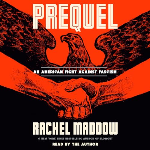 Beispielbild fr Prequel: An American Fight Against Fascism zum Verkauf von Monster Bookshop