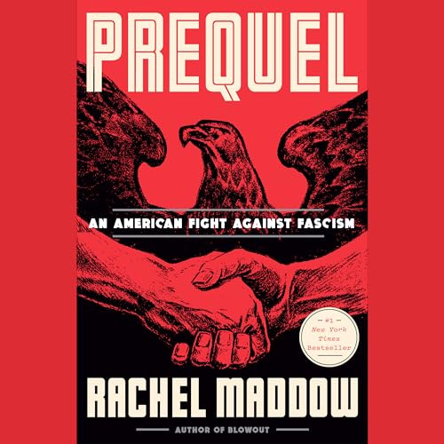 Imagen de archivo de Prequel: An American Fight Against Fascism a la venta por Monster Bookshop