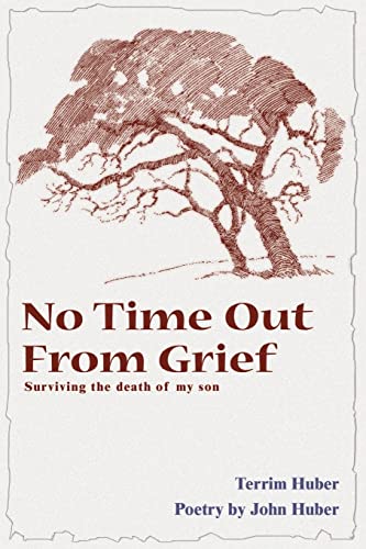 Beispielbild fr No Time Out From Grief: Surviving the Death of My Son zum Verkauf von SecondSale