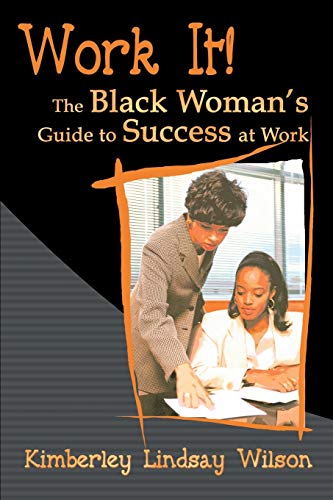 Beispielbild fr Work It!: The Black Woman's Guide to Success at Work zum Verkauf von ThriftBooks-Atlanta