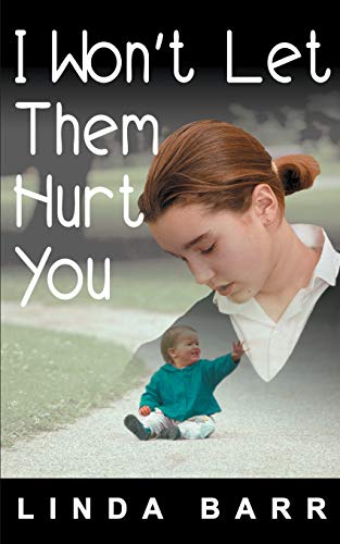 Stock image for I Won't Let Them Hurt You for sale by Chiron Media