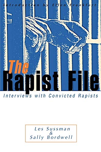 9780595002436: The Rapist File: Interviews with Convicted Rapists