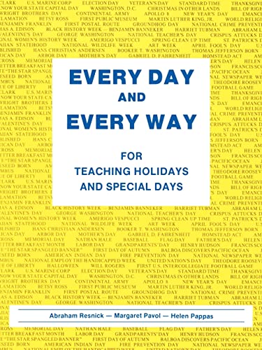 Stock image for Every Day and Every Way: For Teaching Holidays and Special Days [Paperback] Resnick, Abraham for sale by Broad Street Books