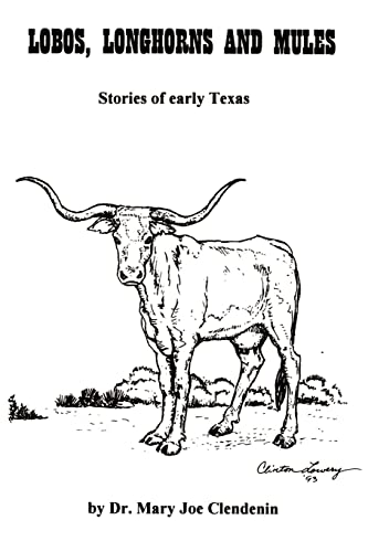 Beispielbild fr Lobos, Longhorns and Mules Stories of early Texas zum Verkauf von PBShop.store US