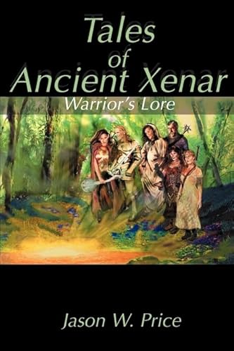 Stock image for Tales of Ancient Xenar: Warrior's Lore for sale by Celt Books