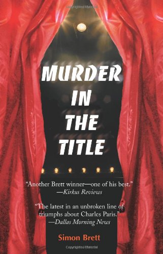 Beispielbild fr Murder In The Title (Charles Paris Mysteries) zum Verkauf von Wonder Book