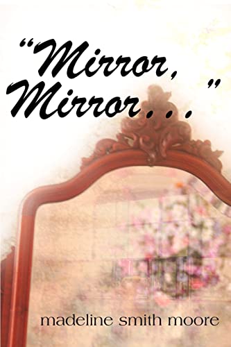 Stock image for Mirror, Mirror. for sale by Books From California
