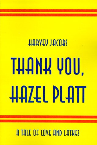 Beispielbild fr Thank You, Hazel Platt: A Tale of Love and Latkes zum Verkauf von A.C. Daniel's Collectable Books