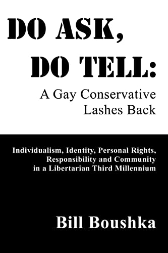 Imagen de archivo de Do Ask, Do Tell: A Gay Conservative Lashes Back a la venta por Lucky's Textbooks