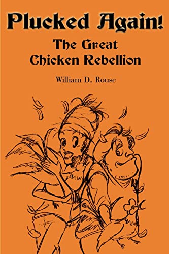 Stock image for Plucked Again!: The Great Chicken Rebellion for sale by Wonder Book